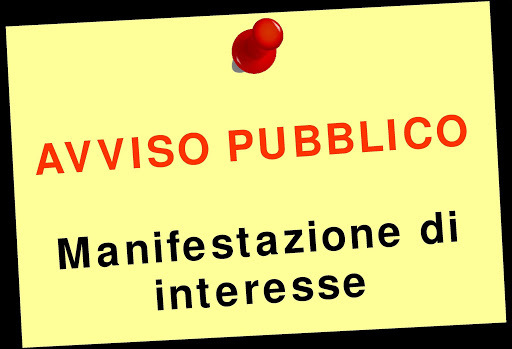 AVVISO PUBBLICO - MANIFESTAZIONE DI INTERESSE